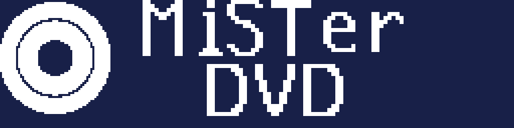 The default idle logo: an optical-disc glyph beside a "MiSTer DVD" wordmark